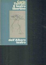 Carlo Terron: Il Teatro Libertino 