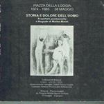 Piazza Della Loggia*Storia E Dolore Dell'Uomo**