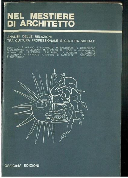 Nel Mestiere Di Architetto Analisi Delle Relazioni Tra Cultura Off.Edizioni 1977 - copertina