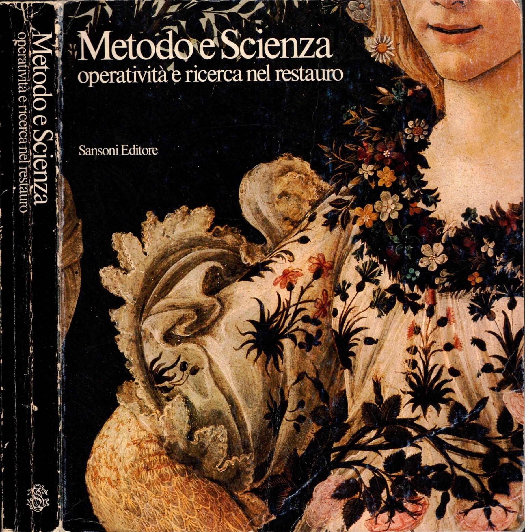 Metodo E Scienza Operatività E Ricerca Nel Restauro - 1982