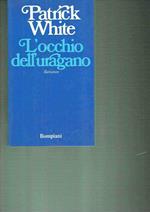 L' Occhio Dell' Uragano Narrativa Straniera Patrick White Bompiani 1974