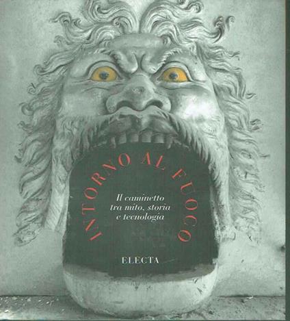 Intorno al fuoco : il caminetto tra mito, storia e tecnologia - Alfredo Zappa - copertina