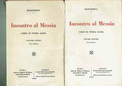 Incontro Al Messia Corso Di Storia Sacra Margherita 2 Volumi 1930 - copertina