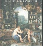 Al Museo Degli Antiquari - Un Segno Della Nostra Professione 1997