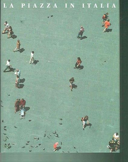 La Piazza In Italia - Francesco Scoppola - copertina