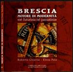 Brescia motore di modernità. 