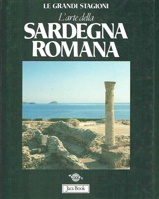 L\'Arte della Sardegna Romana - Simonetta Angiolillo - copertina