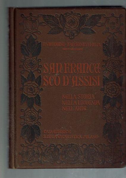San Francesco D'assisi Nella Storia, Nella Leggenda, Nell'arte - Vittorino Facchinetti - copertina