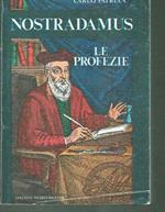 Nostradamus. Le profezie