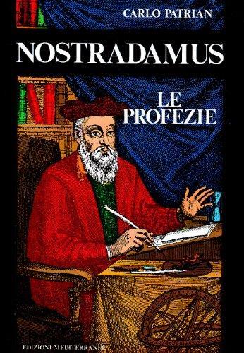 Nostradamus. Le profezie - Carlo Patrian - 2
