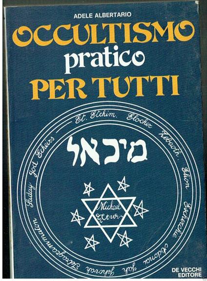 Occultismo Pratico Per Tutti  - Adele Albertario - copertina