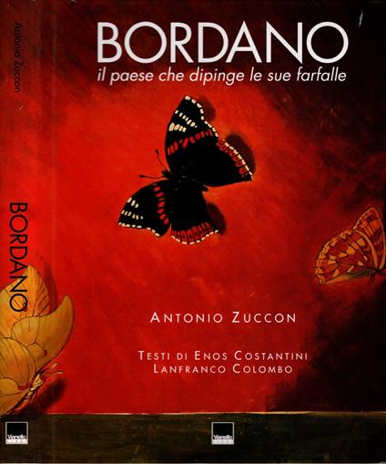Bordano. Il paese che dipinge le sue farfalle. Ediz. italiana, inglese e tedesca - copertina