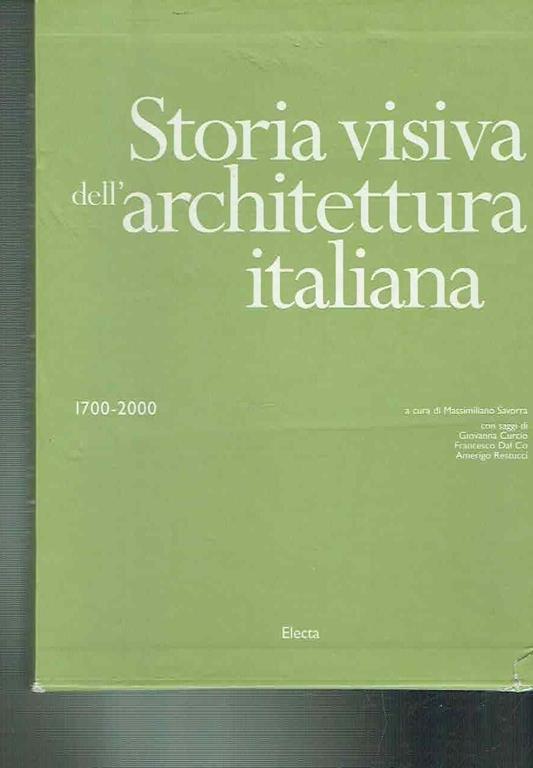 << Storia visiva dell'architettura italiana>> 1700-200 - Massimiliano Savorra - copertina