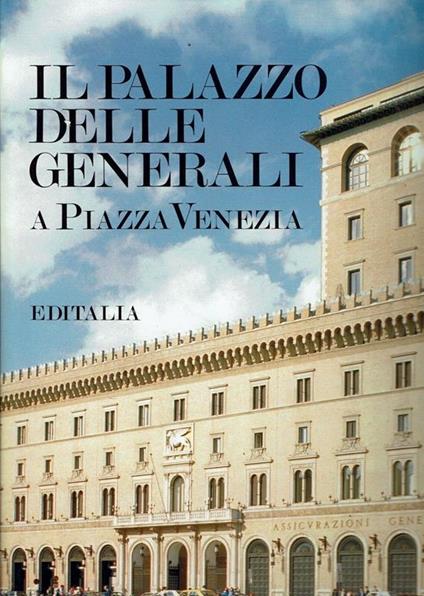 Il Palazzo Delle Generali A Piazza Venezia - copertina