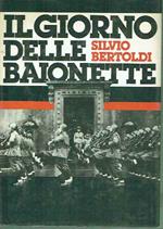 Il giorno delle baionette silvio bertoldi ed.cidl 1980