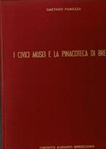 I Civici Musei E La Pinacoteca Di Brescia