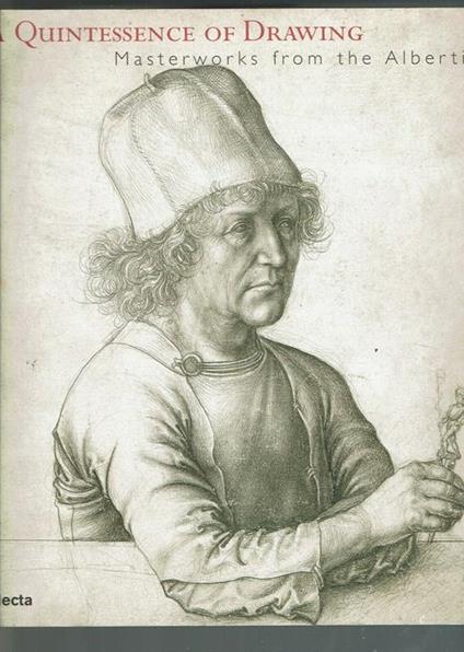 A quintessence of drawing: masterworks from the Albertin - copertina
