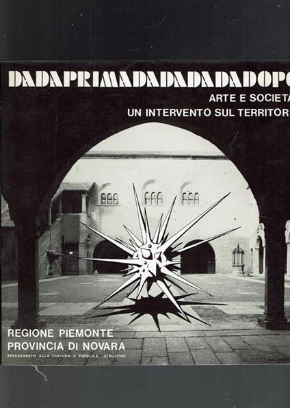 dada prima-dada-dada dopo. arte e società. mostra-intervento itinerante - copertina