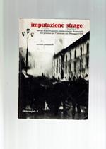 Imputazione Strage (Strage Di Brescia 28 Maggio 1974)