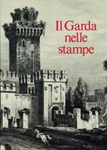 Il Garda Nelle Stampe (Prima Ed. Cofanetto)