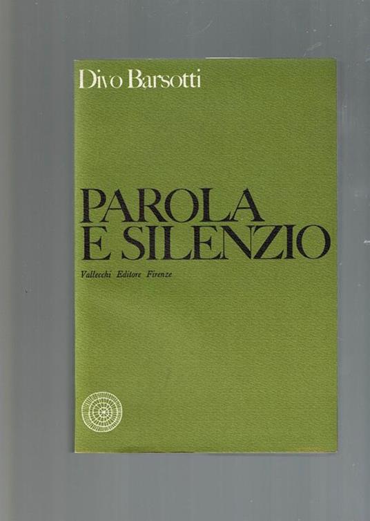 Parola E Silenzio - Divo Barsotti - copertina