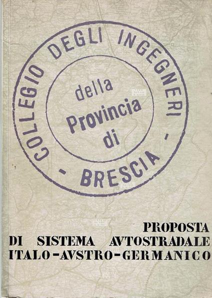 Proposta Di Sistema Autostradale Italo-Austro-Germanico - copertina