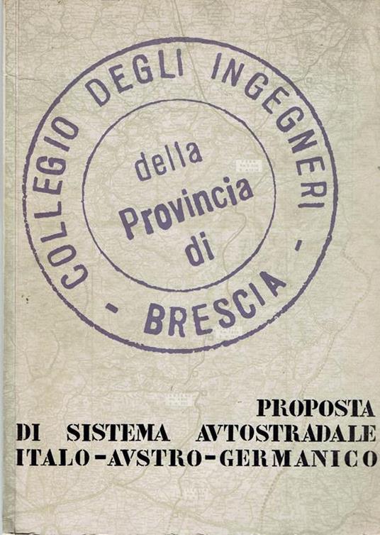 Proposta Di Sistema Autostradale Italo-Austro-Germanico - copertina