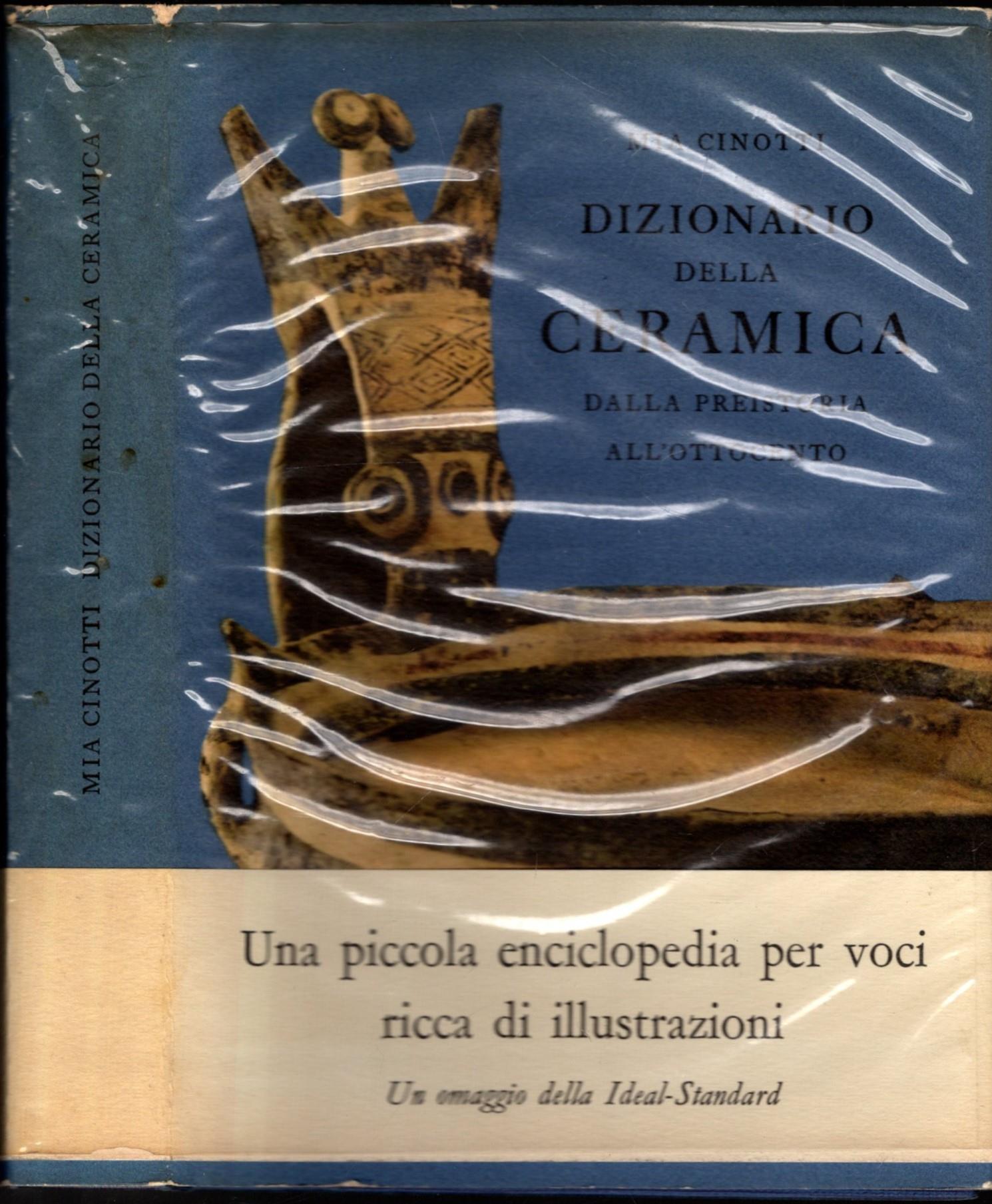 Dizionario Della Ceramica Dalla Preistoria All'Ottocento