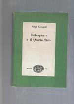 Robespierre E Il Quarto Stato
