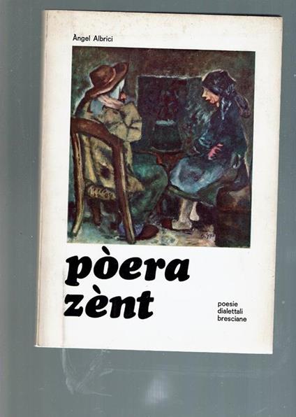 Poera Zent - Poesia Dialettali - Angel Albrici - copertina