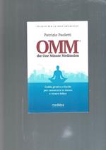 Omm : the one minute meditation