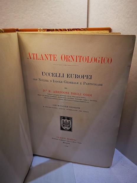 Atlante Ornitologico - Uccelli Europei Con Notizie D'Indole Generale E Particolare (Non Completo) - Ettore Arrigoni Degli Oddi - copertina