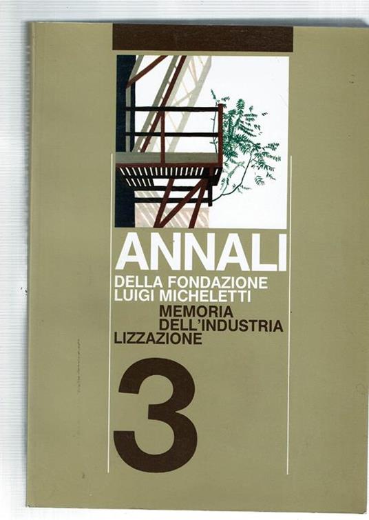 Memoria Dell'Industralizzazione Annali Fond. Micheletti/3 - copertina