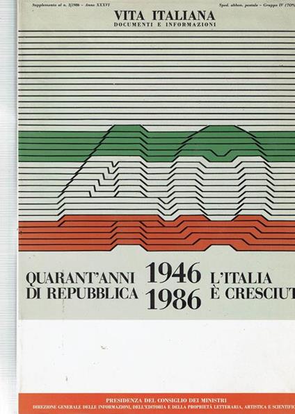 Quarant'Anni Di Repubblica 1946-1986 L'Italia È Cresciuta - copertina