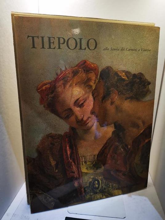Tiepolo Alla Scuola Dei Carmini A Venezia - Carla Guglielmi Faldi - copertina