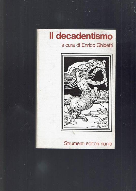 Il Decadentismo - Enrico Ghidetti - copertina