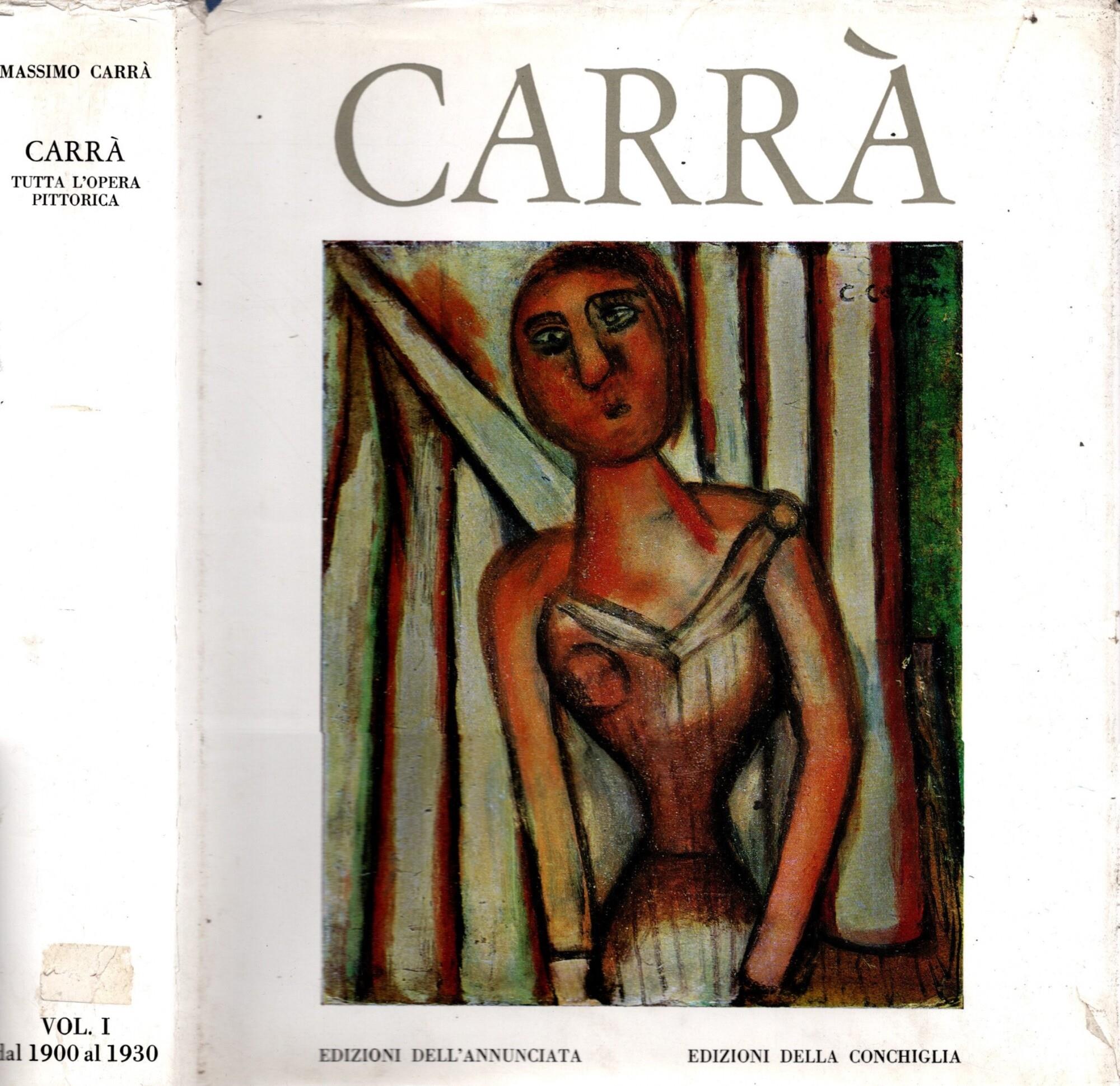 Carrà. Tutta l'opera pittorica Volume I: 1900/1930. Volume II: 1931/1950. Volume III: 1951/1966