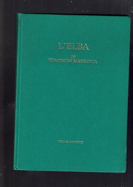 L' Elba Di Edmondo Maneglia - copertina