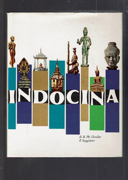 Indocina - Bernard Philippe Groslier - copertina