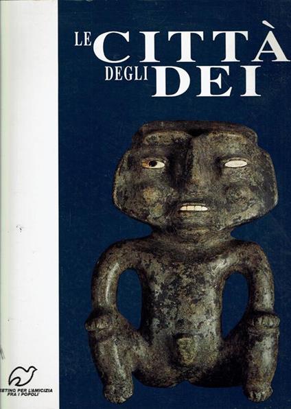 LE Città Degli Dei 10 Culture Precolombiane Del Messico - copertina