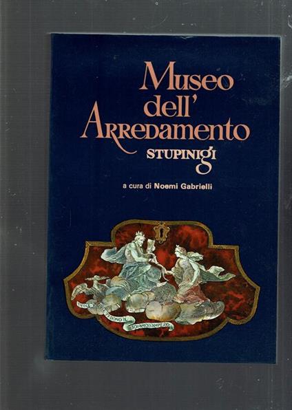 Museo Dell'Arredamento Stupinigi - Noemi Gabrielli - copertina