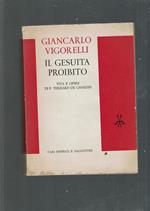 Il Gesuita Proibito Vita E Opere Di P. Teilhard De Chardin