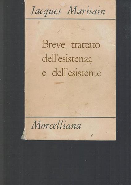 Breve Trattato Dell'Esistenza E Dell'Esistente - Jacques Maritian - copertina