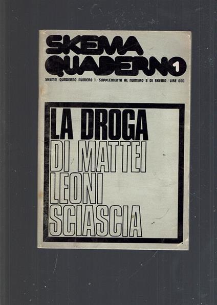 La Droga Di Mattei Leoni Sciascia - copertina