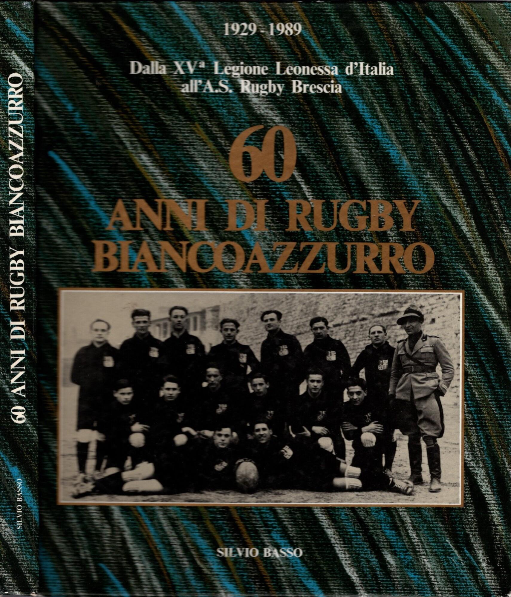 60 Anni Di Rugby Bianco Azzurro
