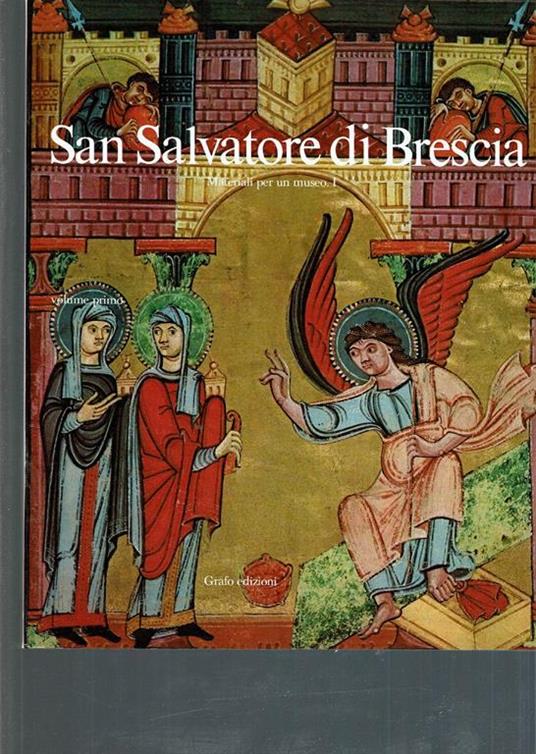 San Salvatore Di Brescia Materiali Per Un Museo 1 - copertina