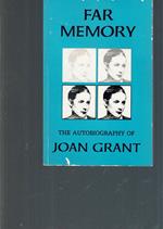 Far memory the autobiograbhy of joan grant
