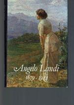 Angelo Landi 1879-1944 Catalogo Della Mostra