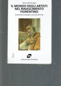 Il mondo degli artisti nel Rinascimento fiorentino : committenti, botteghe e mercato dell'arte - copertina
