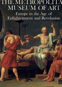 THE Metropolitan Museum Of Art Europe In The Age Enlightenment And Revolution - copertina